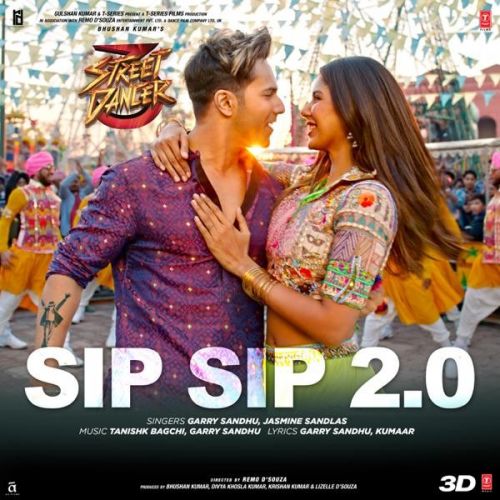 Download Sip Sip 2.0 (Street Dancer 3D) Garry Sandhu, Jasmine Sandlas mp3 song, Sip Sip 2.0 (Street Dancer 3D) Garry Sandhu, Jasmine Sandlas full album download