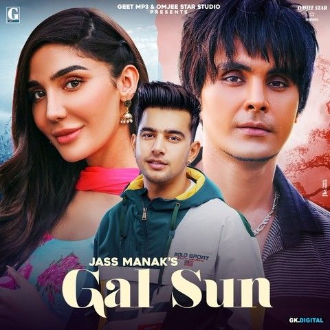 Gal Sun (Shooter) Jass Manak mp3 song download, Gal Sun (Shooter) Jass Manak full album