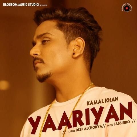 Yaariyan Kamal Khan mp3 song download, Yaariyan Kamal Khan full album