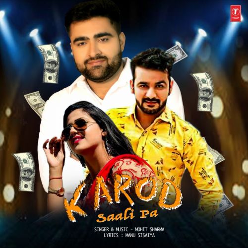 Karod Saali Pa Mohit Sharma mp3 song download, Karod Saali Pa Mohit Sharma full album