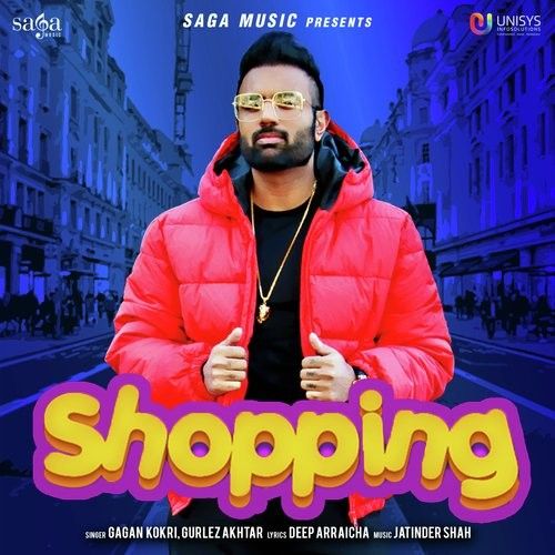 Shopping Gagan Kokri, Gurlej Akhtar mp3 song download, Shopping Gagan Kokri, Gurlej Akhtar full album