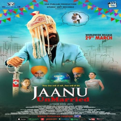 Jaanu Unmarried Title Track Ajit Singh mp3 song download, Jaanu Unmarried Ajit Singh full album