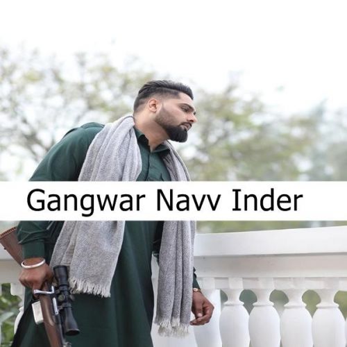 Gangwar Navv Inder mp3 song download, Gangwar Navv Inder full album