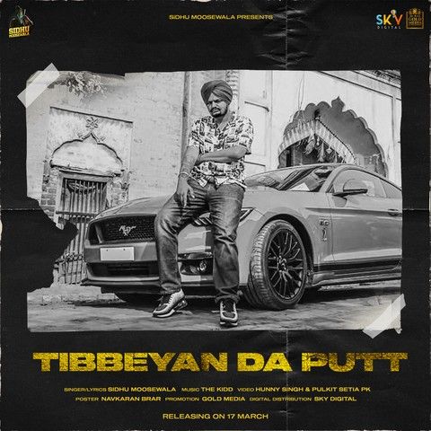 Tibbeyan Da Putt Sidhu Moose Wala mp3 song download, Tibbeyan Da Putt Sidhu Moose Wala full album