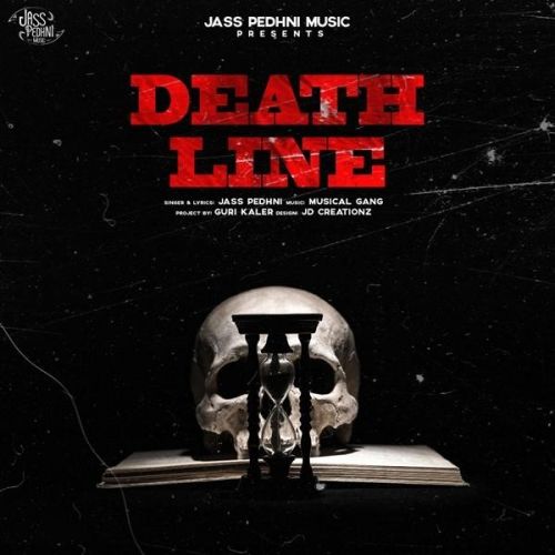 Death Line Jass Pedhni mp3 song download, Death Line Jass Pedhni full album