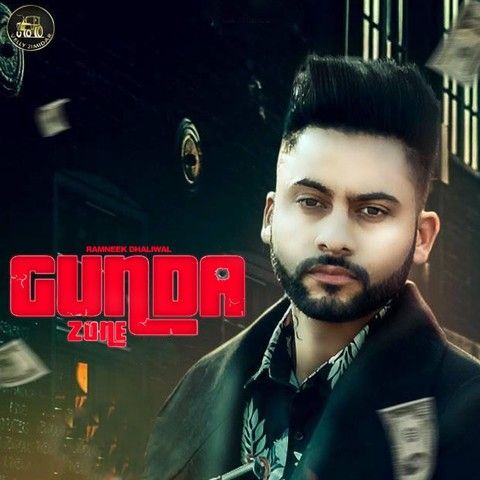 Gunda Zone Ramneek Dhaliwal mp3 song download, Gunda Zone Ramneek Dhaliwal full album