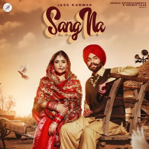 Sang Na Jass Kanwar mp3 song download, Sang Na Jass Kanwar full album