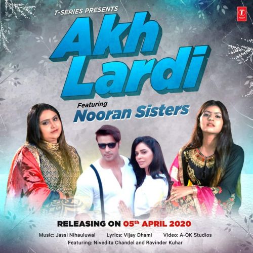 Akh Lardi Nooran Sisters mp3 song download, Akh Lardi Nooran Sisters full album