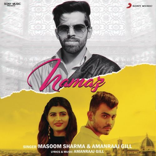 Namaz Amanraaj Gill, Masoom Sharma mp3 song download, Namaz Amanraaj Gill, Masoom Sharma full album