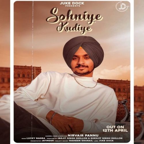 Download Sohniye Kudiye Nirvair Pannu mp3 song, Sohniye Kudiye Nirvair Pannu full album download