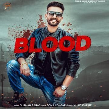 Blood Gurman Paras mp3 song download, Blood Gurman Paras full album