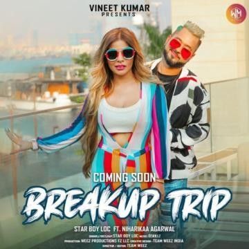 Breakup Trip Star Boy LOC mp3 song download, Breakup Trip Star Boy LOC full album