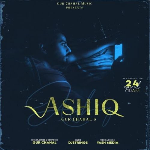 Aashiq Gur Chahal mp3 song download, Aashiq Gur Chahal full album