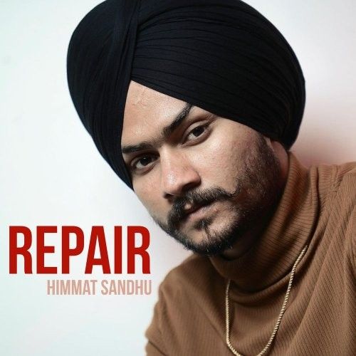 Repair Himmat Sandhu mp3 song download, Repair Himmat Sandhu full album