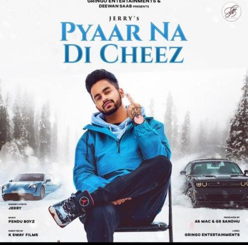 Pyaar Na Di Cheez Jerry mp3 song download, Pyaar Na Di Cheez Jerry full album