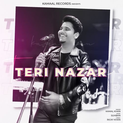 Teri Nazar Kamal Khan mp3 song download, Teri Nazar Kamal Khan full album