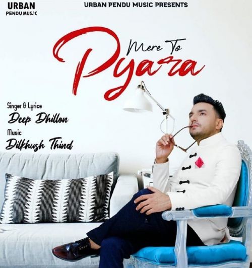 Mere To Pyara Deep Dhillon mp3 song download, Mere To Pyara Deep Dhillon full album