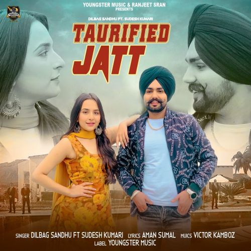 Taurified Jatt Sudesh Kumari, Dilbag Sandhu mp3 song download, Taurified Jatt Sudesh Kumari, Dilbag Sandhu full album