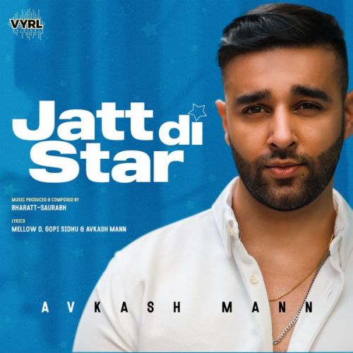 Jatt Di Star Avkash Mann mp3 song download, Jatt Di Star Avkash Mann full album