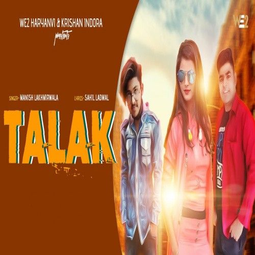 Talak Munish Lakhmirwala mp3 song download, Talak Munish Lakhmirwala full album