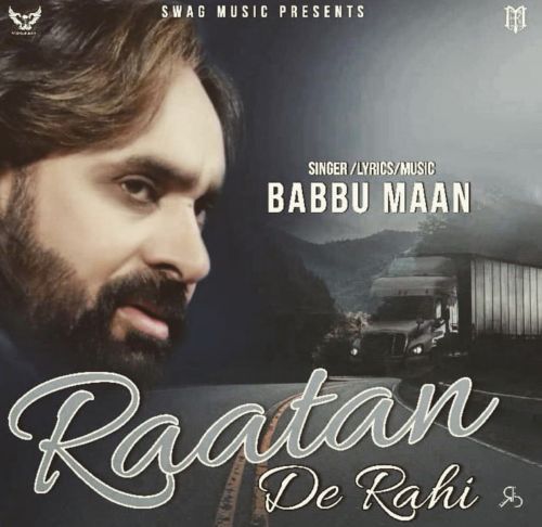 Raatan De Rahi Babbu Maan mp3 song download, Raatan De Rahi Babbu Maan full album