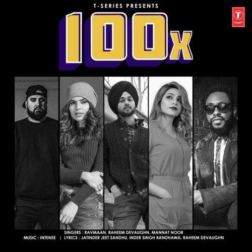 100X Ravmaan, Mannat Noor mp3 song download, 100X Ravmaan, Mannat Noor full album