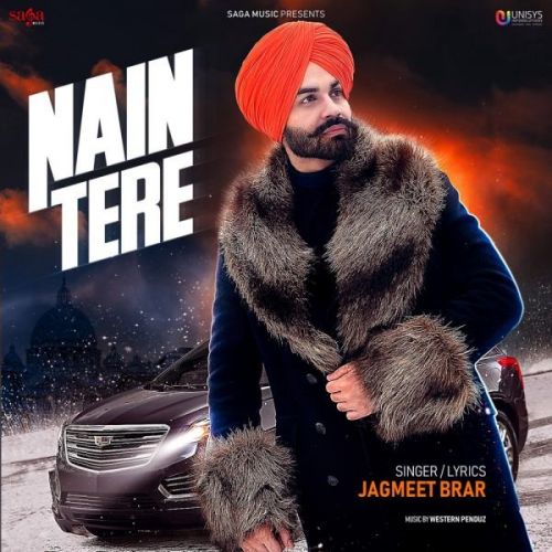 Nain Tere Jagmeet Brar mp3 song download, Nain Tere Jagmeet Brar full album