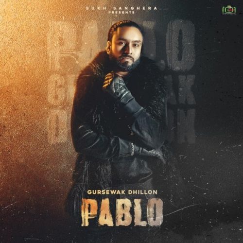 Pablo Gursewak Dhillon mp3 song download, Pablo Gursewak Dhillon full album