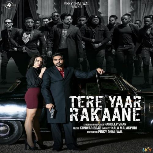 Tere Yaar Rakaane Pardeep Sran mp3 song download, Tere Yaar Rakaane Pardeep Sran full album