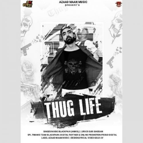 Thug Life Blackpain mp3 song download, Thug Life Blackpain full album