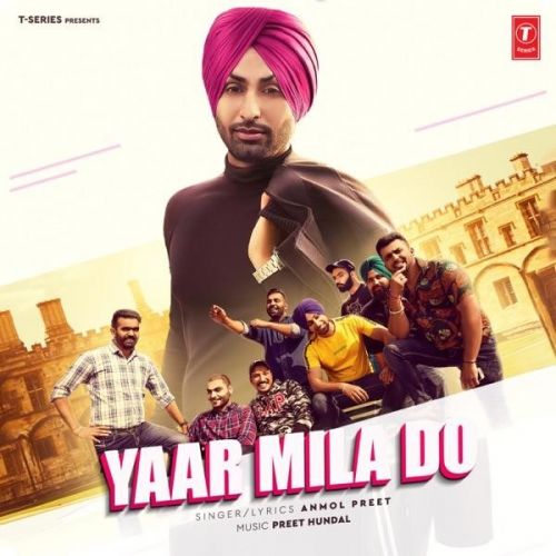 Yaar Mila Do Anmol Preet mp3 song download, Yaar Mila Do Anmol Preet full album