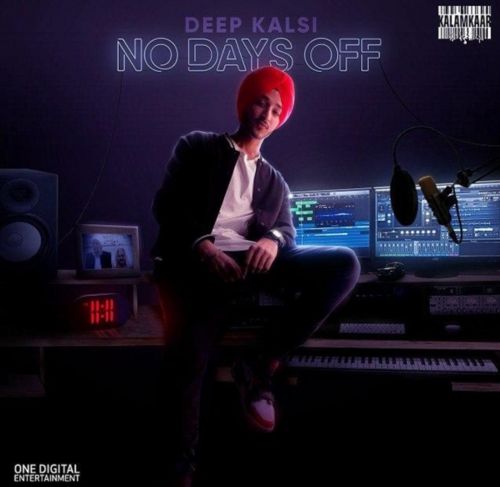 Download Aana Ni Mai Deep Kalsi, Harjas mp3 song, No Days Off Deep Kalsi, Harjas full album download