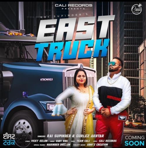 Download East Truck Gurlez Akhtar,   Rai Supinder mp3 song, East Truck Gurlez Akhtar,   Rai Supinder full album download