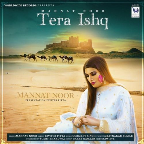 Tera Ishq Mannat Noor mp3 song download, Tera Ishq Mannat Noor full album