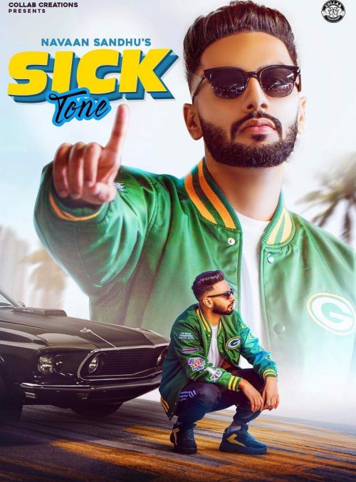 Download Sick Tone Navaan Sandhu mp3 song, Sick Tone Navaan Sandhu full album download