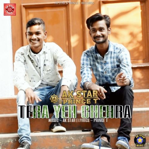 Tera Yeh Chehra AK Star, Prince T mp3 song download, Tera Yeh Chehra AK Star, Prince T full album