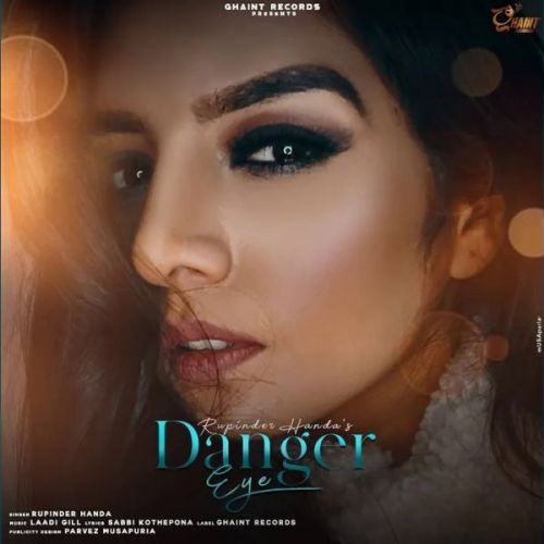 Danger Eye Rupinder Handa mp3 song download, Danger Eye Rupinder Handa full album