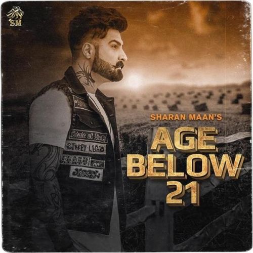 Age Below 21 Sharan Maan mp3 song download, Age Below 21 Sharan Maan full album