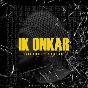 Ik Onkar Sikander Kahlon mp3 song download, Ik Onkar Sikander Kahlon full album