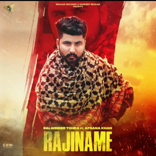 Download Rajiname Palwinder Tohra, Afsana Khan mp3 song, Rajiname Palwinder Tohra, Afsana Khan full album download