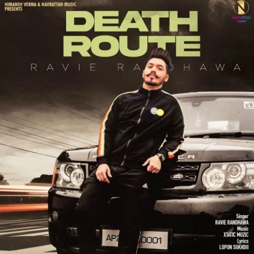 Death Route Ravie Randhawa mp3 song download, Death Route Ravie Randhawa full album