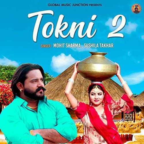 Tokni 2 Mohit Sharma, Sushila Takhar mp3 song download, Tokni 2 Mohit Sharma, Sushila Takhar full album
