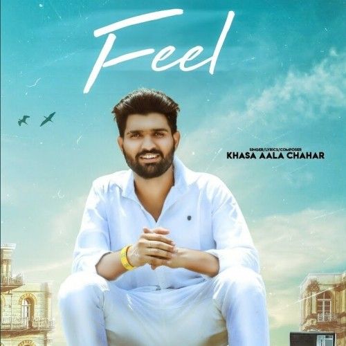 Download Fee Khasa Aala Chahar mp3 song, Feel Khasa Aala Chahar full album download