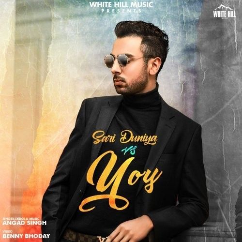 Sari Duniya vs You Angad Singh mp3 song download, Sari Duniya vs You Angad Singh full album