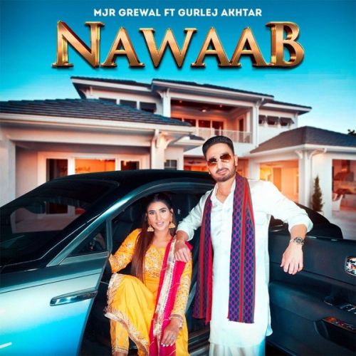 Nawaab Mjr Grewal, Gurlej Akhtar mp3 song download, Nawaab Mjr Grewal, Gurlej Akhtar full album