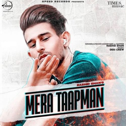 Mera Taapman Rashid Shan mp3 song download, Mera Taapman Rashid Shan full album