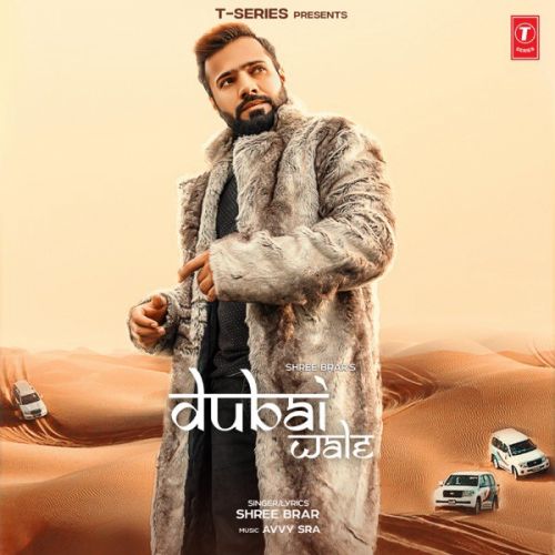 Dubai Wale Shree Brar mp3 song download, Dubai Wale Shree Brar full album