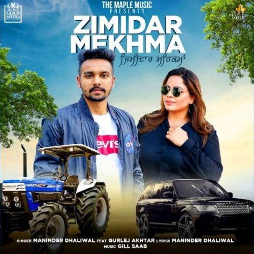 Download Zimidar Mehkma Maninder Dhaliwal, Gurlej Akhtar mp3 song, Zimidar Mehkma Maninder Dhaliwal, Gurlej Akhtar full album download