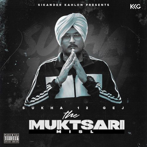 Download Concrete Jungle (Chambal) Sukha 12 Gej, Kaka Sady mp3 song, The Muktsari Misl Sukha 12 Gej, Kaka Sady full album download