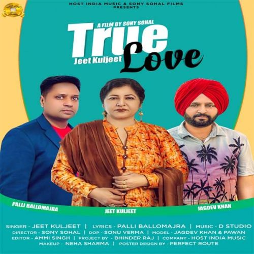 Download True Love Jeet Kuljit mp3 song, True Love Jeet Kuljit full album download